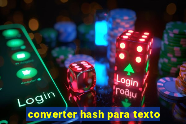 converter hash para texto